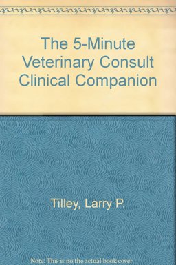 5-Minute Veterinary Consult Clinical Companion