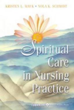 Spiritual Care in Nursing Practice  9780781740968 Front Cover