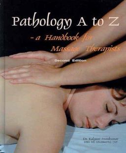 Pathology A to Z Handbook for Massage Therapists 2nd 9780781740982 Front Cover