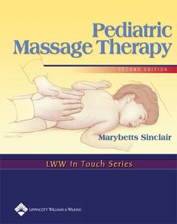 Pediatric Massage Therapy 2nd 9780781742191 Front Cover
