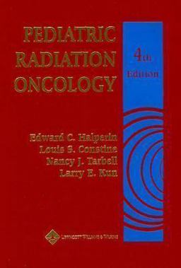 Pediatric Radiation Oncology 4th 9780781742528 Front Cover
