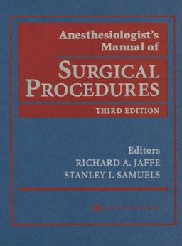 Anesthesiologist's Manual of Surgical Procedures 3rd 9780781743327 Front Cover