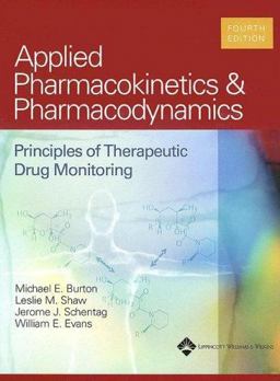 Applied Pharmacokinetics and Pharmacodynamics Principles of Therapeutic Drug Monitoring 4th 9780781744317 Front Cover