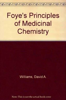Foye's Principles of Medicinal Chemistry 5th 9780781744430 Front Cover
