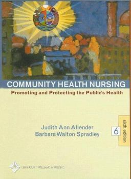 Community Health Nursing Promoting and Protecting the Public's Health 6th 9780781744492 Front Cover