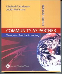 Community As Partner Theory and Practice in Nursing 4th 9780781744546 Front Cover