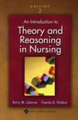 Introduction to Theory and Reasoning in Nursing 2nd 9780781748421 Front Cover