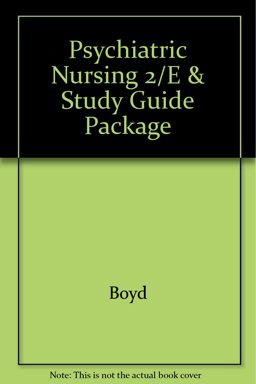 Psychiatric Nursing 2/E and Study Guide Package