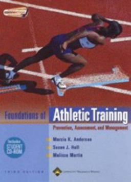 Foundations of Athletic Training Prevention, Assessment, and Management 3rd 9780781750011 Front Cover