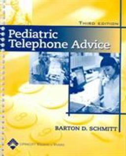 Pediatric Telephone Advice 3rd 9780781750790 Front Cover