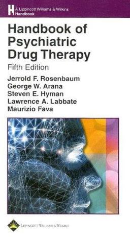 Handbook of Psychiatric Drug Therapy 5th 9780781751889 Front Cover