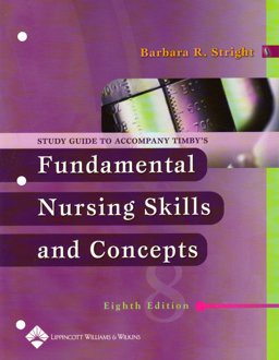 Study Guide to Accompany Fundamental Nursing Skills and Concepts