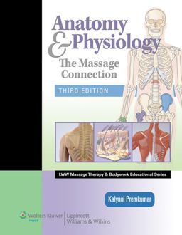Anatomy and Physiology The Massage Connection 3rd 9780781759229 Front Cover