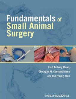 Fundamentals of Small Animal Surgery  9780781761185 Front Cover