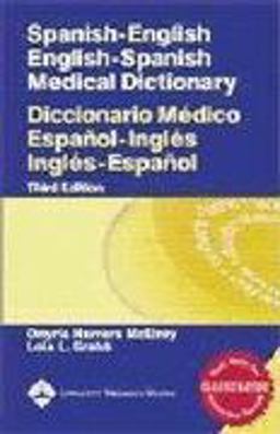 Spanish-English English-Spanish Medical Dictionary Diccionario Mï¿½dico Espaï¿½ol-Inglï¿½s Inglï¿½s-Espaï¿½ol 3rd 9780781761703 Front Cover