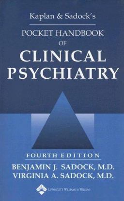 Kaplan and Sadock's Pocket Handbook of Clinical Psychiatry 4th 9780781762168 Front Cover
