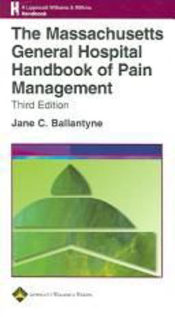 Massachusetts General Hospital Handbook of Pain Management 3rd 9780781762243 Front Cover