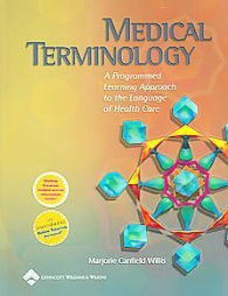 Medical Terminology : A Programmed Learning Approach to the Language of Health Care, Plus Blackboard Student Access code, plus Smarthinking Online Tutoring Service 1st 9780781762960 Front Cover