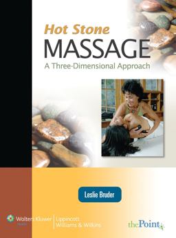 Hot Stone Massage: a Three Dimensional Approach  9780781763271 Front Cover