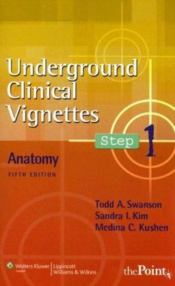 Underground Clinical Vignettes Step 1: Anatomy 5th 9780781764759 Front Cover