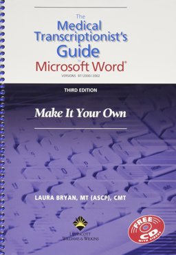 Medical Transcriptionist's Guide to Microsoft Word Make It Your Own 3rd 9780781764872 Front Cover