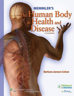 Memmler's the Human Body in Health and Disease 11th 9780781765770 Front Cover