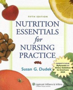 Nutrition Essentials for Nursing Practice 5th 9780781766517 Front Cover
