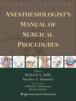 Anesthesiologist's Manual of Surgical Procedures 4th 9780781766708 Front Cover