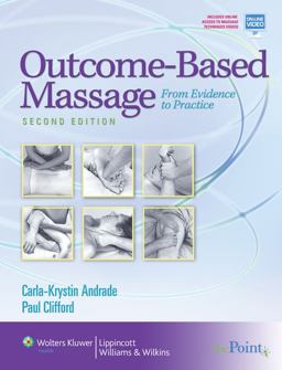 Outcome-Based Massage From Evidence to Practice 2nd 9780781767606 Front Cover