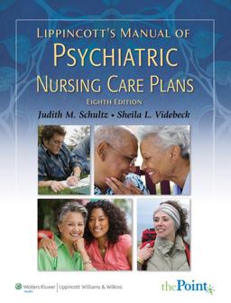 Lippincott's Manual of Psychiatric Nursing Care Plans 8th 9780781768689 Front Cover