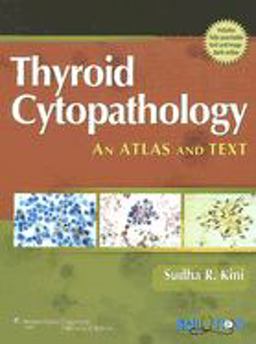 Thyroid Cytopathology A Text and Atlas  9780781768832 Front Cover