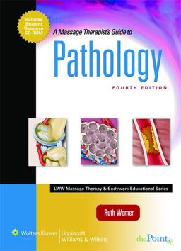 Massage Therapist's Guide to Pathology 4th 9780781769198 Front Cover