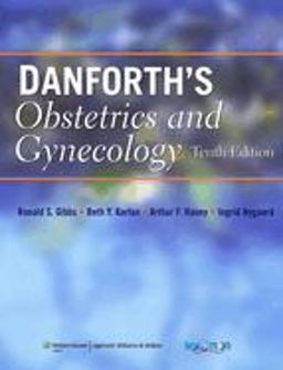 Danforth's Obstetrics and Gynecology 10th 9780781769372 Front Cover
