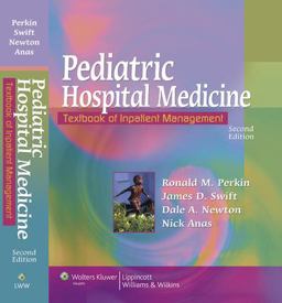 Pediatric Hospital Medicine Textbook of Inpatient Management 2nd 9780781770323 Front Cover