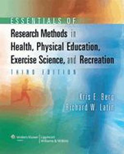 Essentials of Research Methods in Health, Physical Education, Exercise Science, and Recreation 3rd 9780781770361 Front Cover