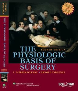 Physiologic Basis of Surgery 4th 9780781771382 Front Cover