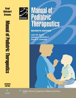 Manual of Pediatric Therapeutics 7th 9780781771665 Front Cover