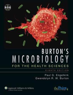 Burton's Microbiology for the Health Sciences 8th 9780781771955 Front Cover