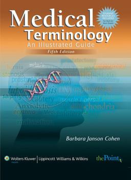 Medical Terminology An Illustrated Guide 5th 9780781772600 Front Cover