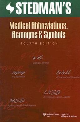 Stedman's Medical Abbreviations, Acronyms and Symbols 4th 9780781772617 Front Cover