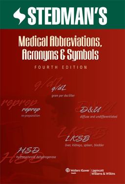 Medical Abbreviations, Acronyms and Symbols Medical Abbreviations, Acronyms and Symbols