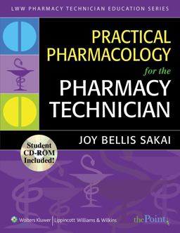 Practical Pharmacology for the Pharmacy Technician  9780781773485 Front Cover