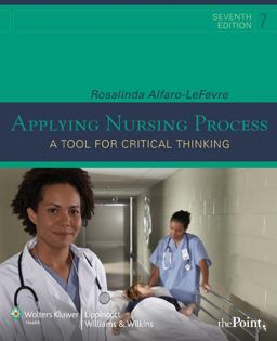 Applying Nursing Process A Tool for Critical Thinking 7th 9780781774086 Front Cover