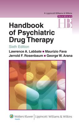 Handbook of Psychiatric Drug Therapy 6th 9780781774864 Front Cover