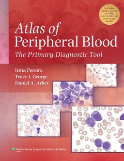 Atlas of Peripheral Blood The Primary Diagnostic Tool  9780781777803 Front Cover