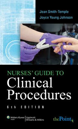 Nurses' Guide to Clinical Procedures 6th 9780781777957 Front Cover