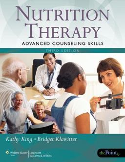 Nutrition Therapy: Advanced Counseling Skills 3rd 9780781777988 Front Cover