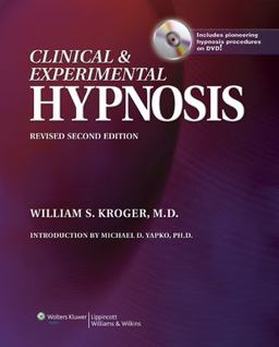 Clinical and Experimental Hypnosis In Medicine, Dentistry, and Psychology 2nd 9780781778022 Front Cover