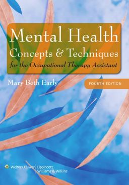 Mental Health Concepts and Techniques for the Occupational Therapy Assistant 4th 9780781778398 Front Cover