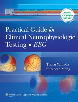 Practical Guide for Clinical Neurophysiologic Testing - EEG  9780781778619 Front Cover